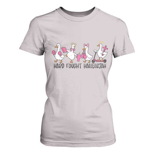 Hard Fought Hallelujah T Shirt For Women Funny Christian Goose TS14 Ice Gray Print Your Wear