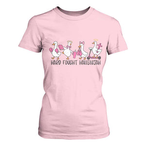 Hard Fought Hallelujah T Shirt For Women Funny Christian Goose TS14 Light Pink Print Your Wear
