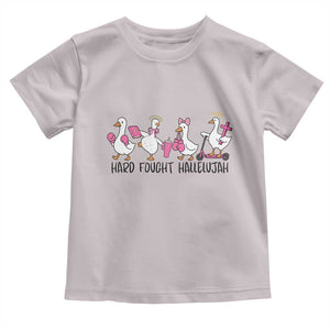 Hard Fought Hallelujah Toddler T Shirt Funny Christian Goose TS14 Ice Gray Print Your Wear