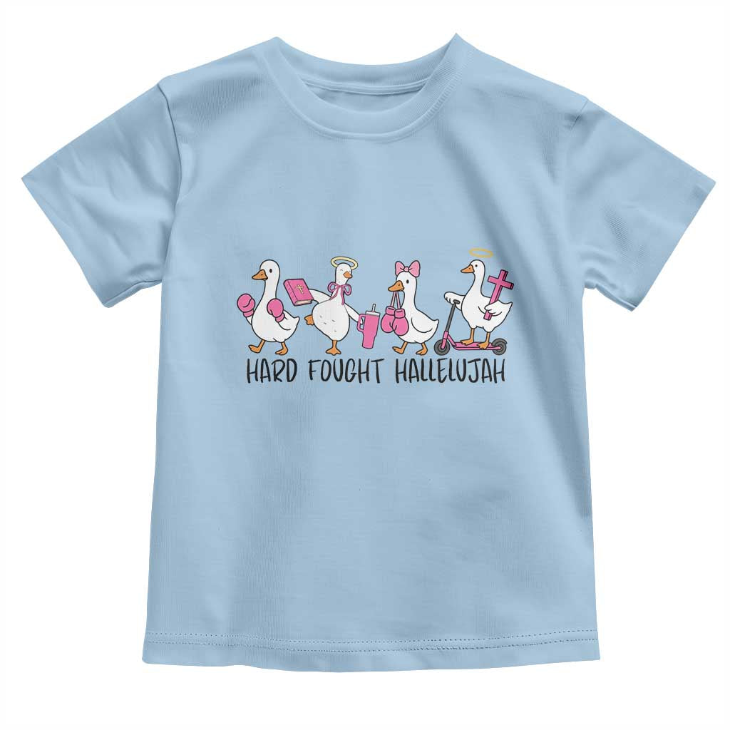 Hard Fought Hallelujah Toddler T Shirt Funny Christian Goose TS14 Light Blue Print Your Wear