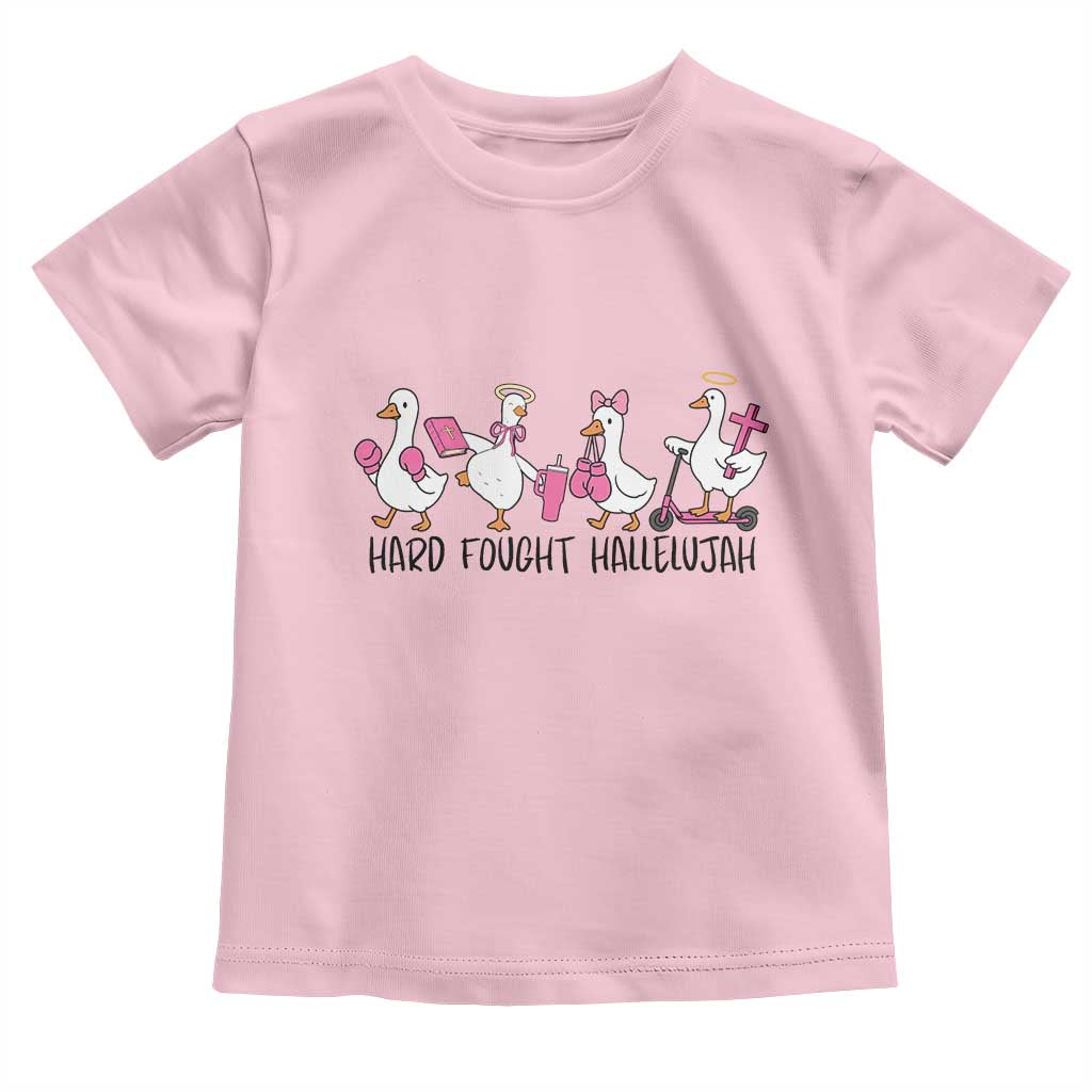 Hard Fought Hallelujah Toddler T Shirt Funny Christian Goose TS14 Light Pink Print Your Wear