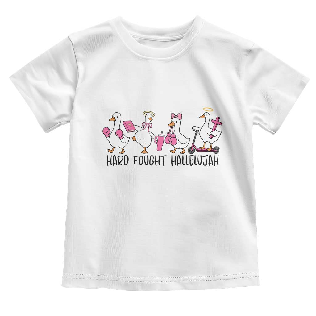 Hard Fought Hallelujah Toddler T Shirt Funny Christian Goose TS14 White Print Your Wear