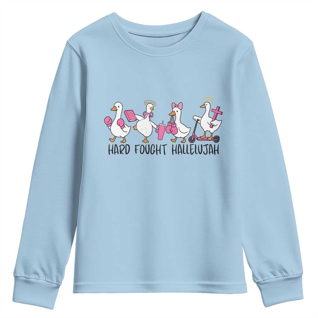 Hard Fought Hallelujah Youth Sweatshirt Funny Christian Goose TS14 Light Blue Print Your Wear