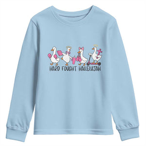 Hard Fought Hallelujah Youth Sweatshirt Funny Christian Goose TS14 Light Blue Print Your Wear