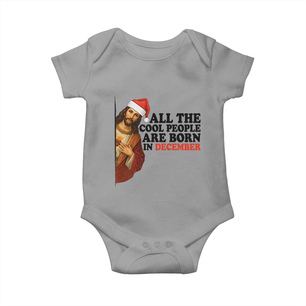 Funny December Birthday Baby Onesie All The Cool People are Born in December TS14 Sport Gray Print Your Wear