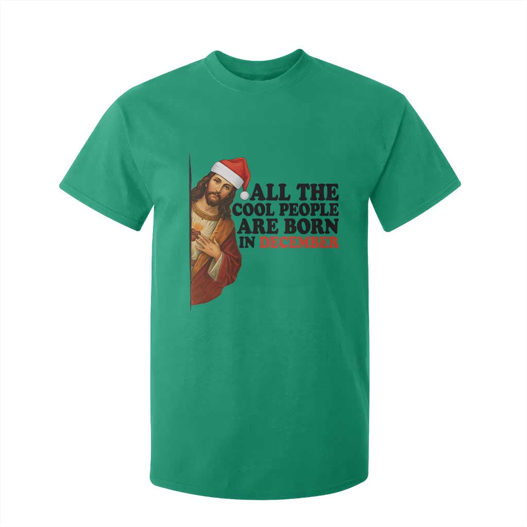 Funny December Birthday T Shirt For Kid All The Cool People are Born in December TS14 Irish Green Print Your Wear