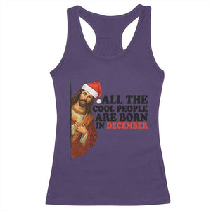 Funny December Birthday Racerback Tank Top All The Cool People are Born in December TS14 Purple Print Your Wear