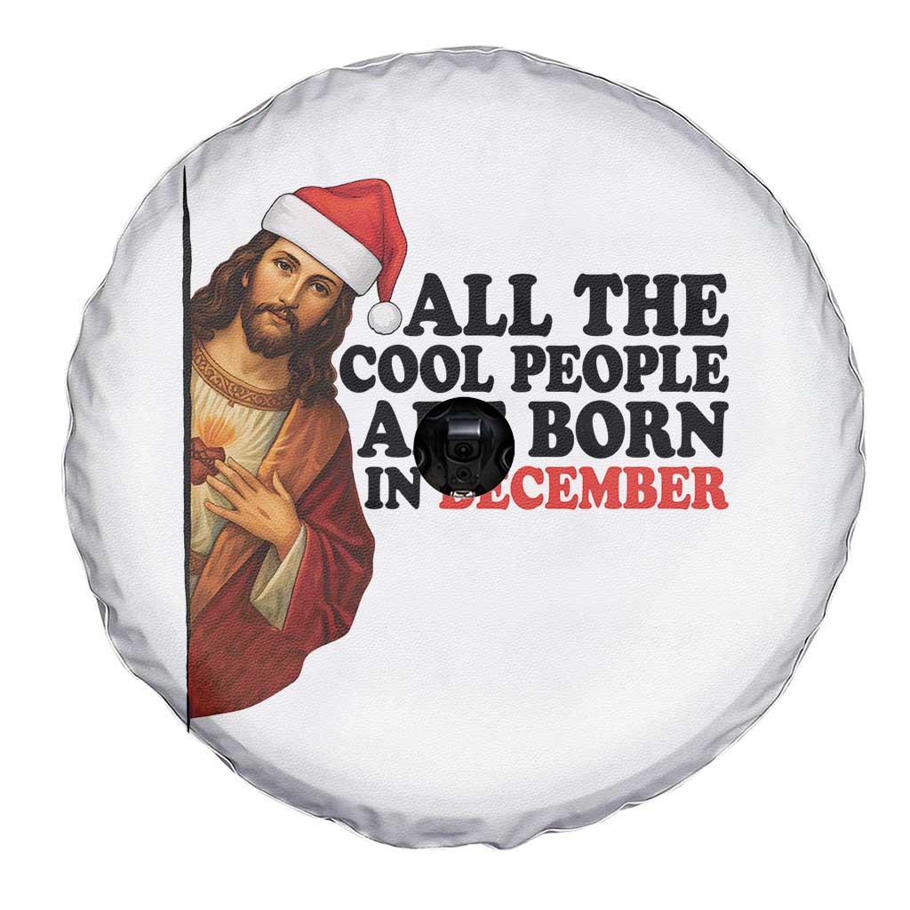 Funny December Birthday Spare Tire Cover All The Cool People are Born in December TS14 Print Your Wear