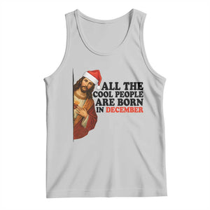 Funny December Birthday Tank Top All The Cool People are Born in December TS14 Ash Print Your Wear