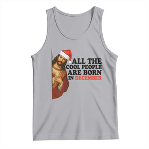 Funny December Birthday Tank Top All The Cool People are Born in December TS14 Athletic Heather Print Your Wear