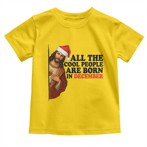 Funny December Birthday Toddler T Shirt All The Cool People are Born in December TS14 Daisy Print Your Wear