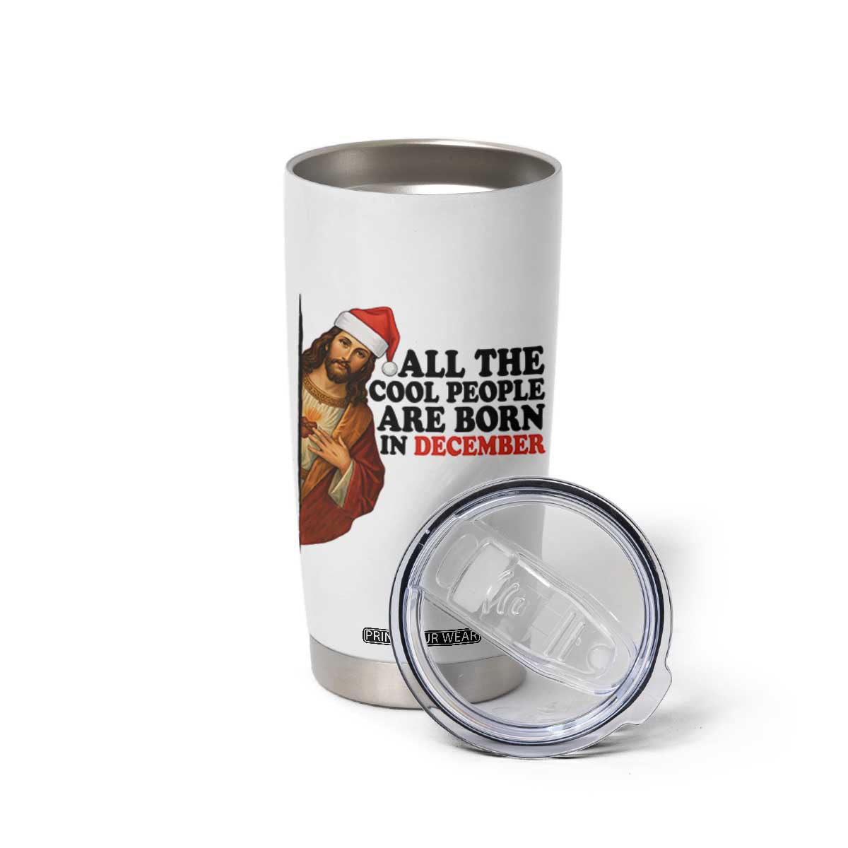 Funny December Birthday Tumbler Cup All The Cool People are Born in December TS14 Print Your Wear