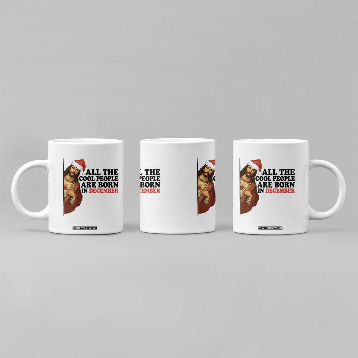 Funny December Birthday Coffee Mug All The Cool People are Born in December TS14 Print Your Wear