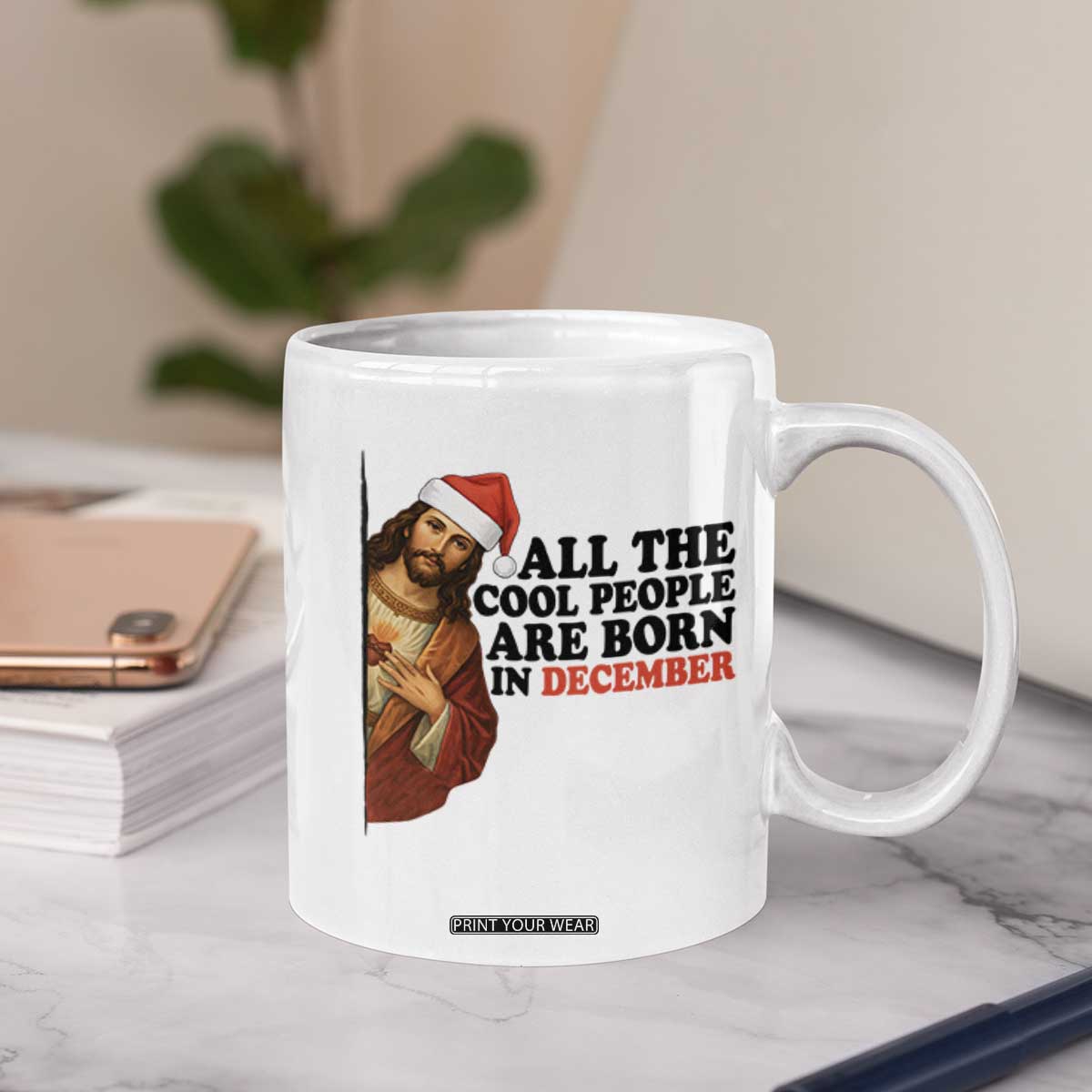 Funny December Birthday Coffee Mug All The Cool People are Born in December TS14 Print Your Wear
