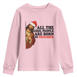 Funny December Birthday Youth Sweatshirt All The Cool People are Born in December TS14 Light Pink Print Your Wear