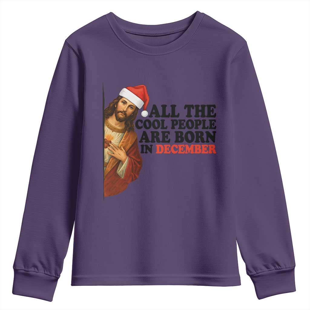 Funny December Birthday Youth Sweatshirt All The Cool People are Born in December TS14 Purple Print Your Wear