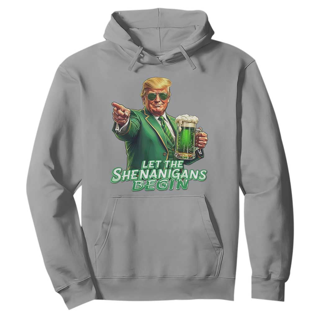 Funny Trump St Patricks Day Hoodie Let The Shenanigans Begin TS14 Sport Gray Print Your Wear
