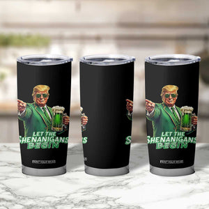 Funny Trump St Patricks Day Tumbler Cup Let The Shenanigans Begin TS14 Print Your Wear
