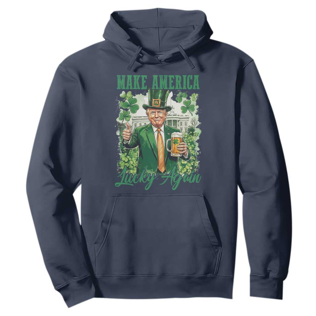 Funny Trump St Patricks Day Hoodie Make American Lucky Again TS14 Navy Print Your Wear