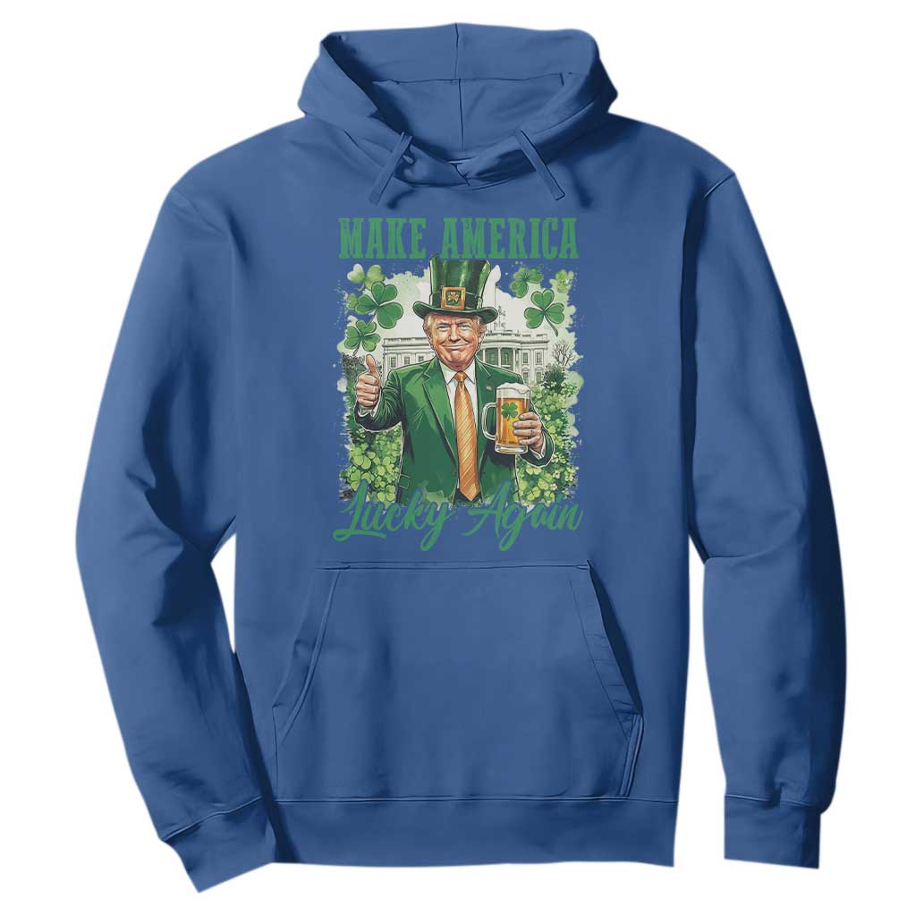Funny Trump St Patricks Day Hoodie Make American Lucky Again TS14 Royal Blue Print Your Wear