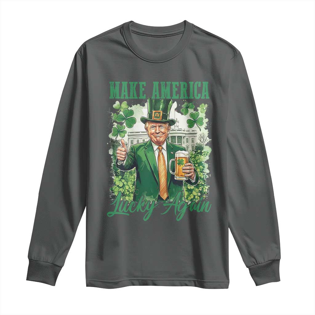 Funny Trump St Patricks Day Long Sleeve Shirt Make American Lucky Again TS14 Dark Heather Print Your Wear
