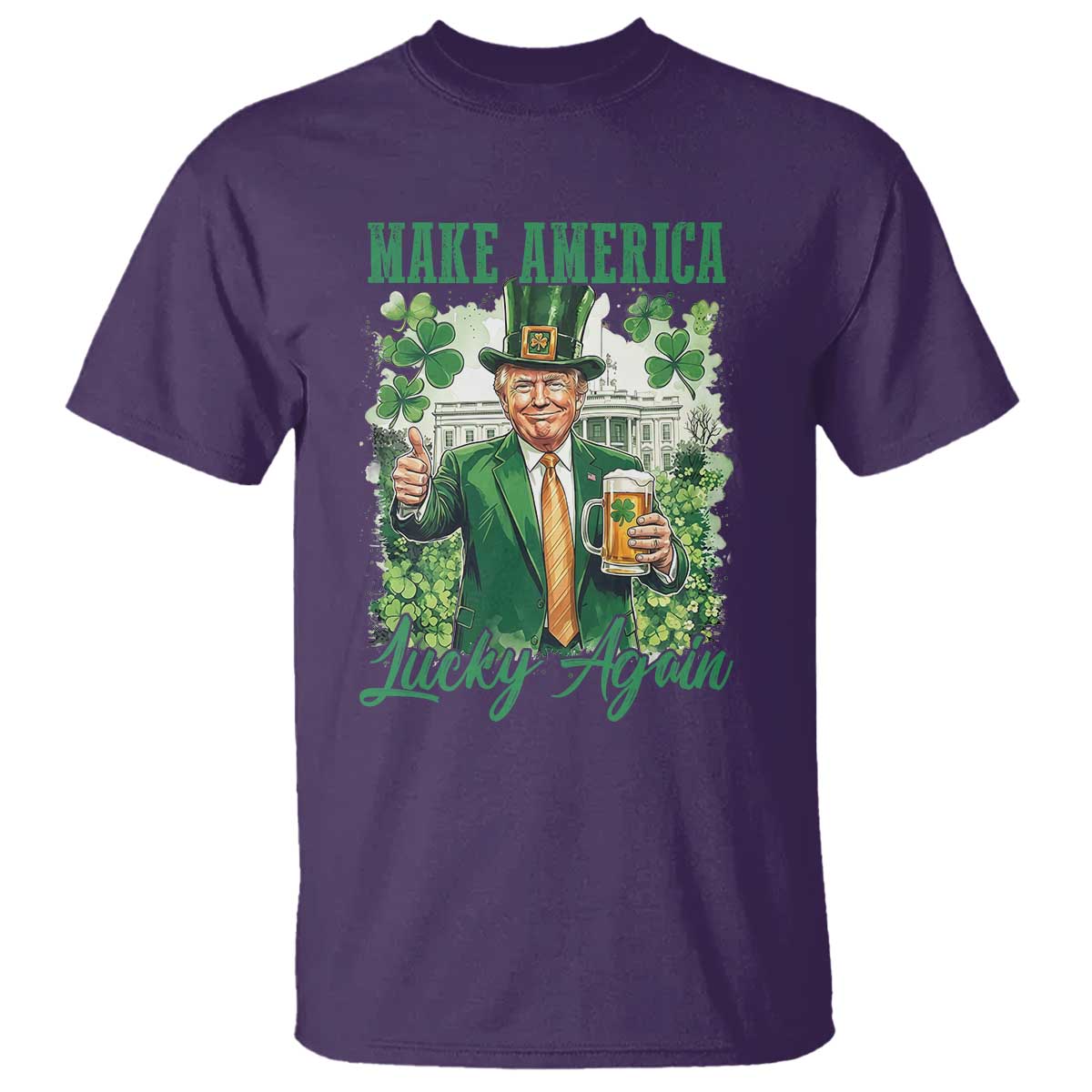 Funny Trump St Patricks Day T Shirt Make American Lucky Again TS14 Purple Print Your Wear