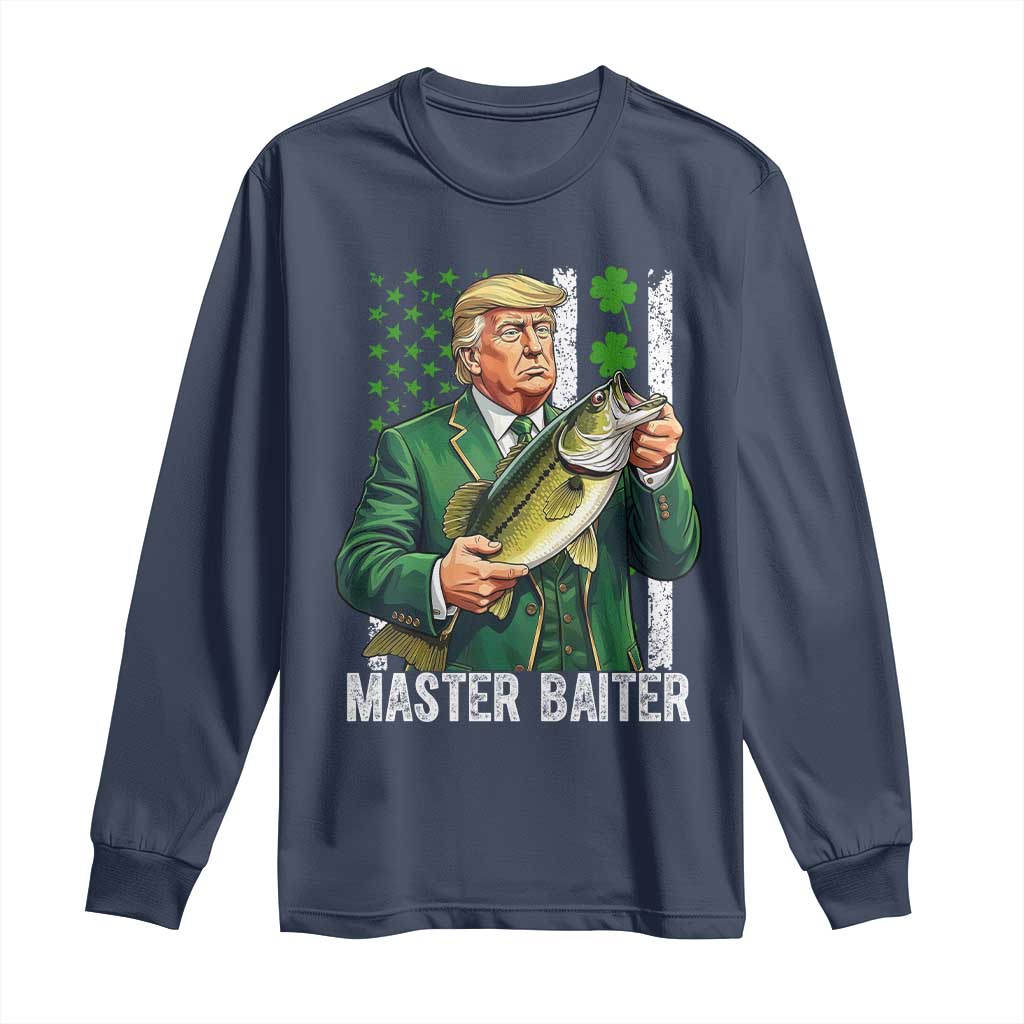 Funny Trump St Patricks Day Long Sleeve Shirt Patriotic Fisherman Bass Fishing Master Baiter TS14 Navy Print Your Wear