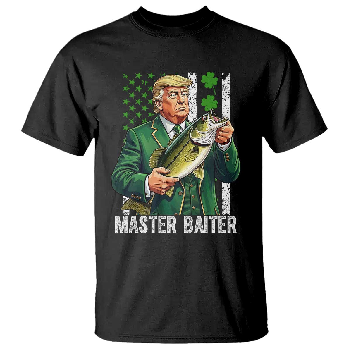 Funny Trump St Patricks Day T Shirt Patriotic Fisherman Bass Fishing Master Baiter TS14 Black Print Your Wear