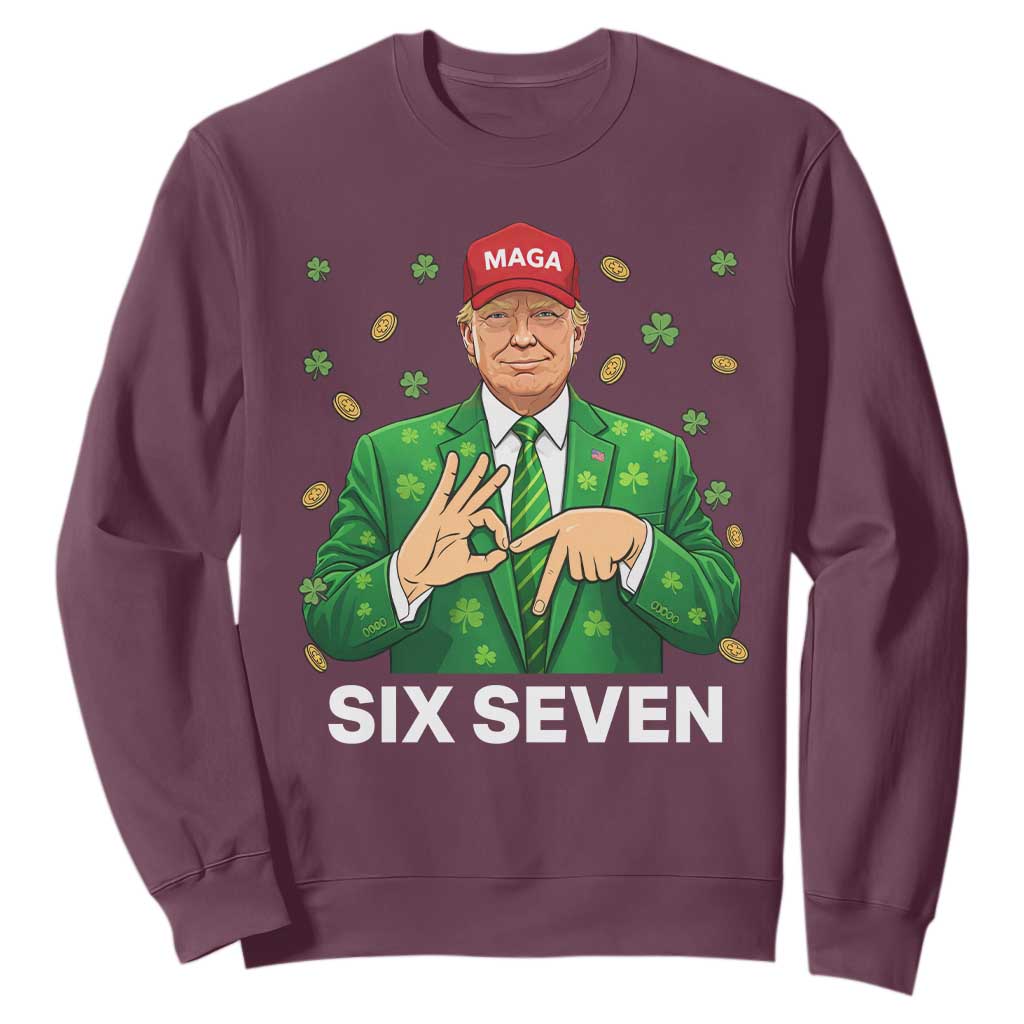67 Trump St Patricks Day Sweatshirt Funny Six Seven Hands Meme Political TS14 Maroon Print Your Wear