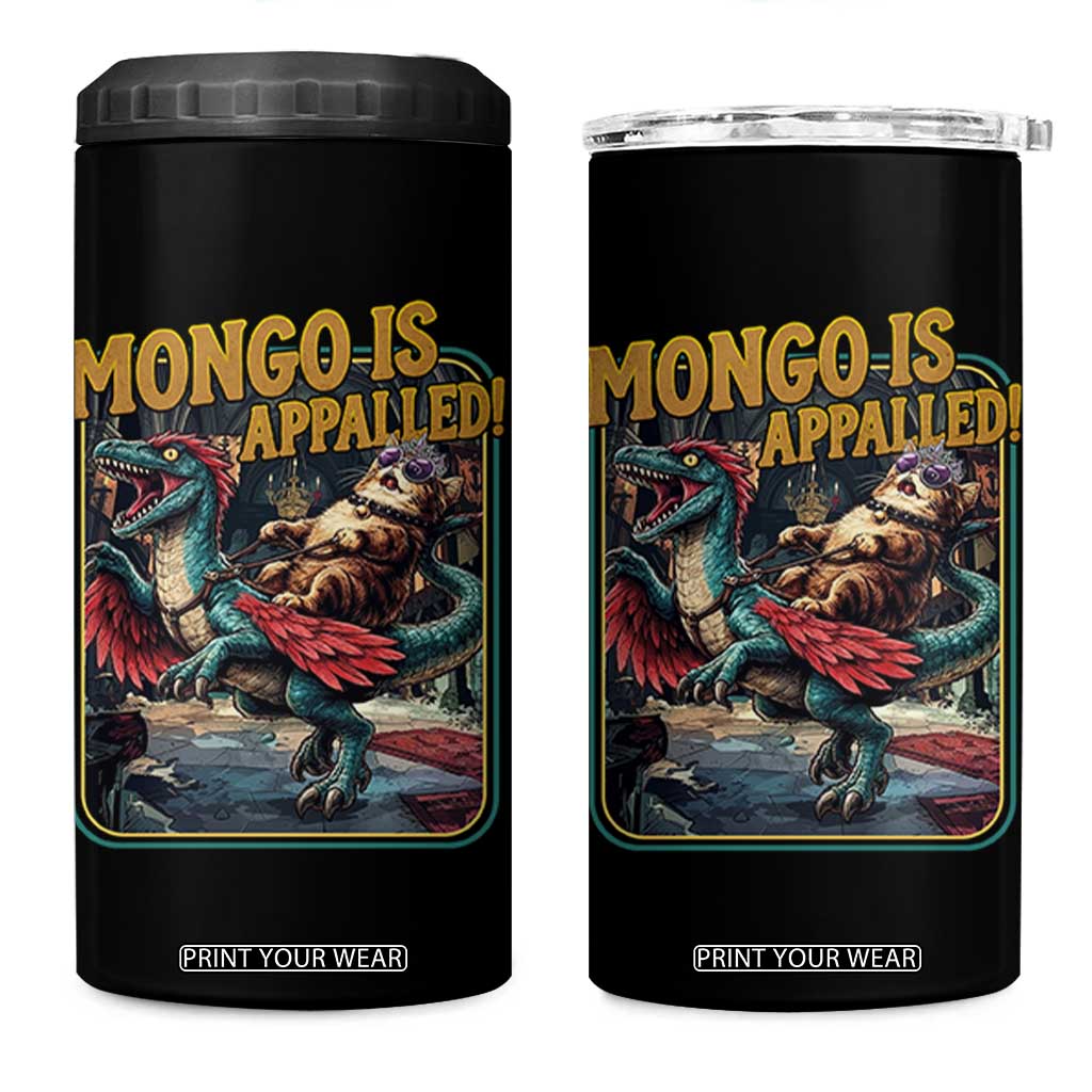 Mongo is Appalled 4 in 1 Can Cooler Tumbler Vintage Princess Cat Riding Dinosaur Sci-Fi Book Lover TS14 One Size: 16 oz Black Print Your Wear