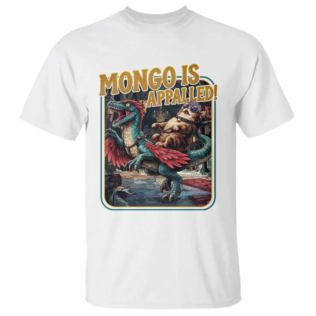 Mongo is Appalled T Shirt - Vintage Princess Cat Riding Dinosaur Sci-Fi Book Lover TS14 White Print Your Wear