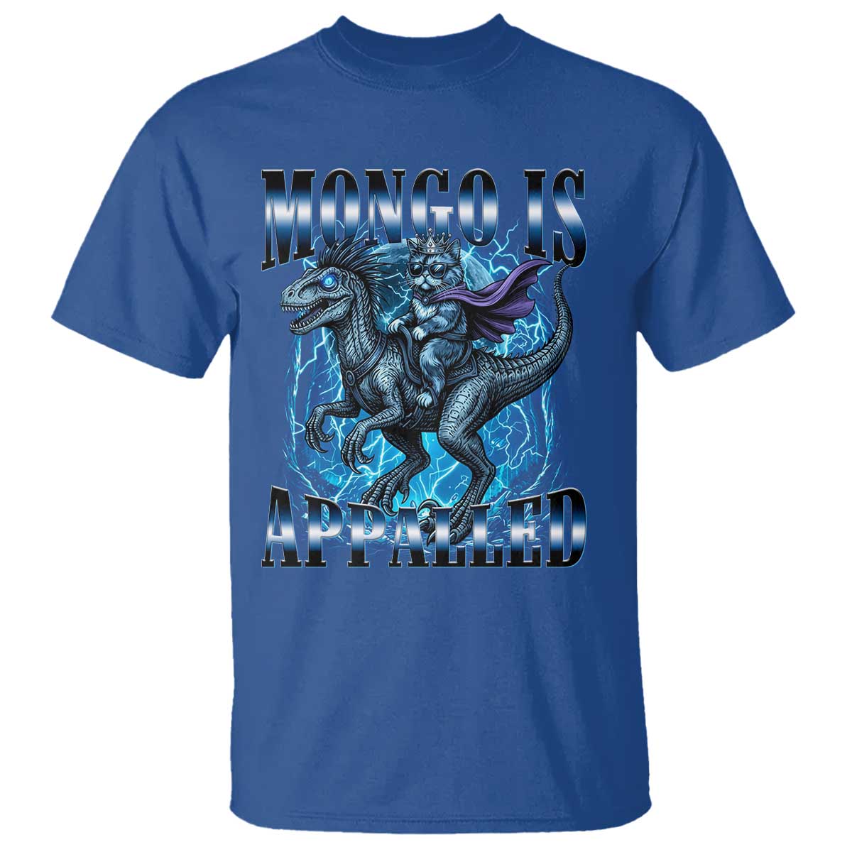 Mongo is Appalled T Shirt Funny Princess Cat Riding Dinosaur TS14 Royal Blue Print Your Wear