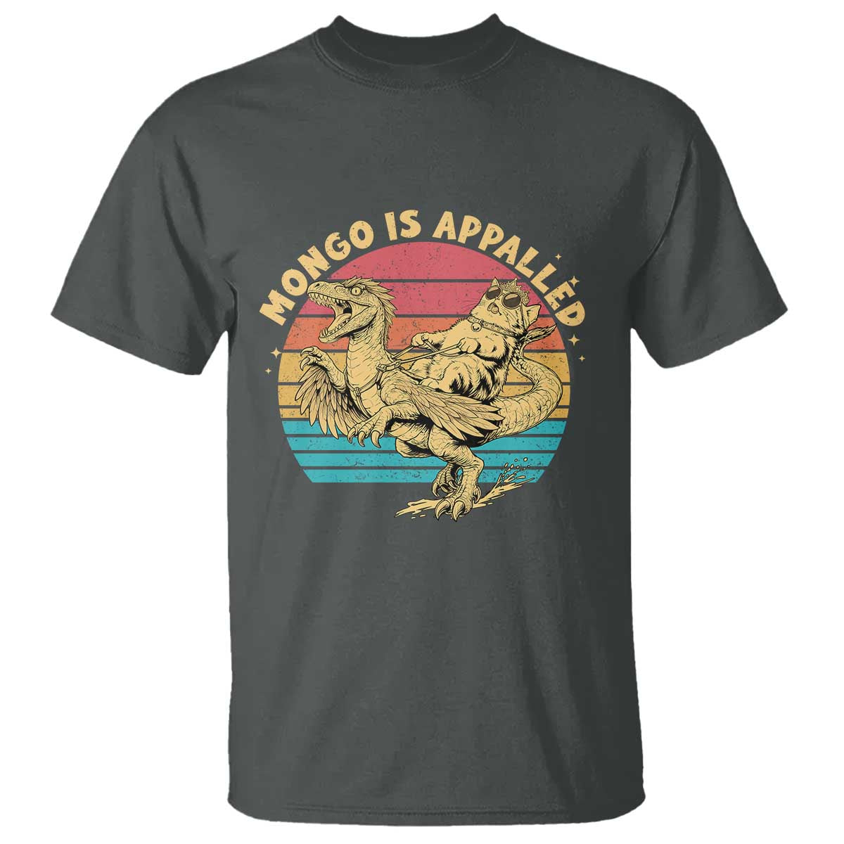 Mongo is Appalled T Shirt Vintage Princess Cat Riding Dinosaur TS14 Dark Heather Print Your Wear