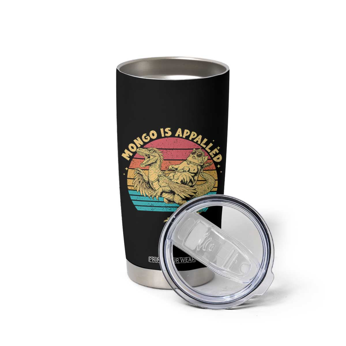 Mongo is Appalled Tumbler Cup Vintage Princess Cat Riding Dinosaur TS14 Print Your Wear