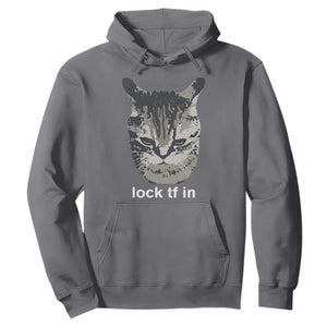 Lock TF In Cat Hoodie Funny Gen Z Meme TS14 Charcoal Print Your Wear