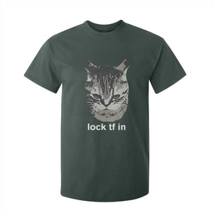 Lock TF In Cat T Shirt For Kid Funny Gen Z Meme TS14 Dark Forest Green Print Your Wear
