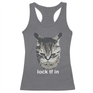 Lock TF In Cat Racerback Tank Top Funny Gen Z Meme TS14 Charcoal Print Your Wear