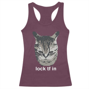 Lock TF In Cat Racerback Tank Top Funny Gen Z Meme TS14 Maroon Print Your Wear