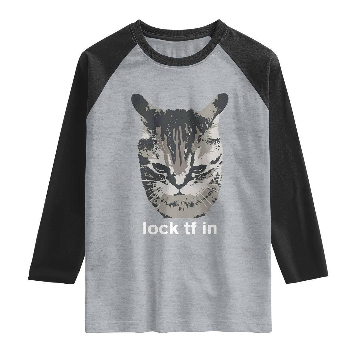 Lock TF In Cat Raglan Shirt Funny Gen Z Meme TS14 Heather Gray Black Print Your Wear