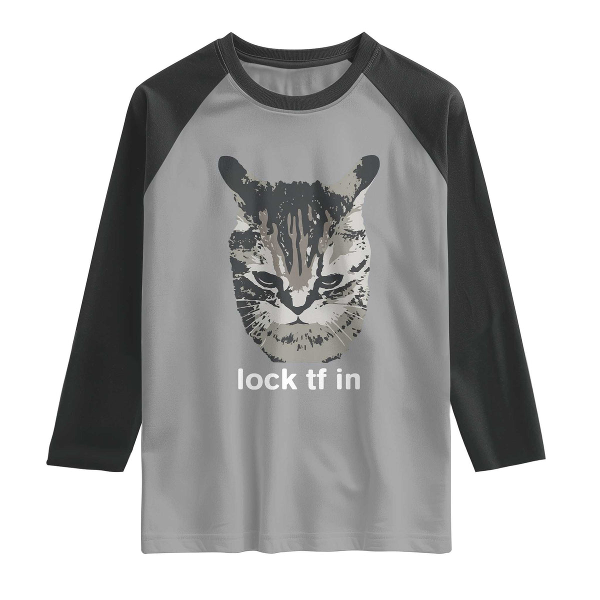 Lock TF In Cat Raglan Shirt Funny Gen Z Meme TS14 Sport Gray Black Print Your Wear