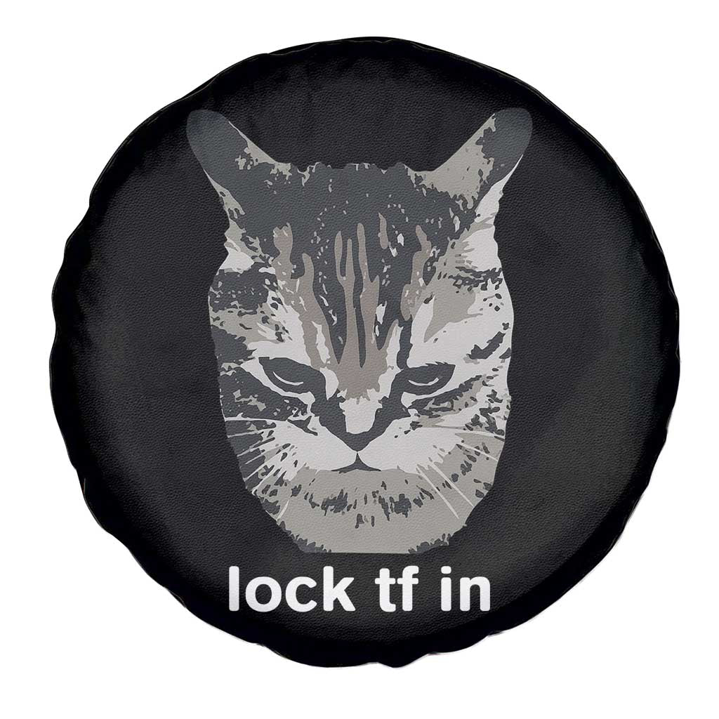Lock TF In Cat Spare Tire Cover Funny Gen Z Meme TS14 Print Your Wear