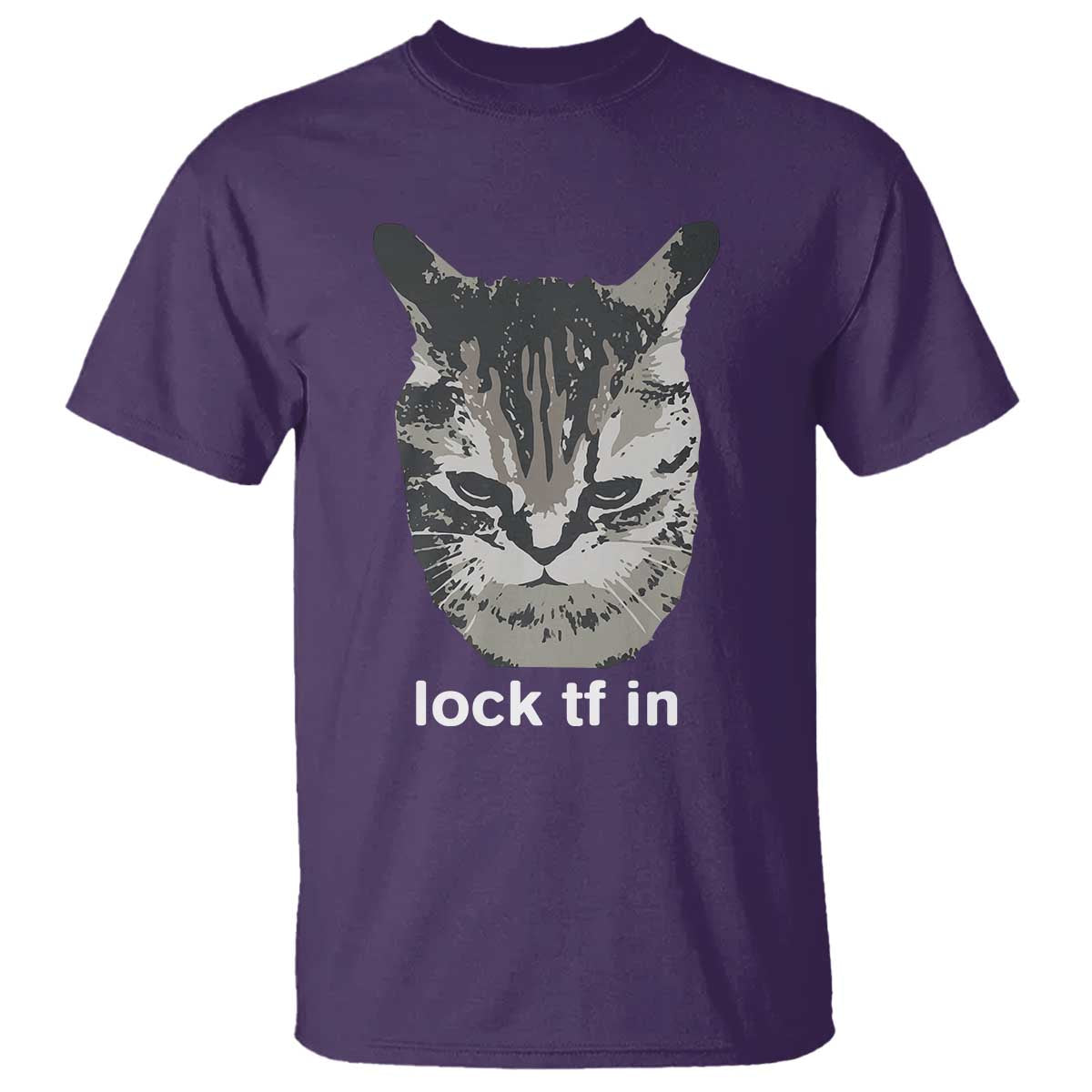 Lock TF In Cat T Shirt Funny Gen Z Meme TS14 Purple Print Your Wear