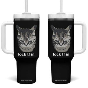 Lock TF In Cat Tumbler With Handle Funny Gen Z Meme TS14 One Size: 40 oz Black Print Your Wear