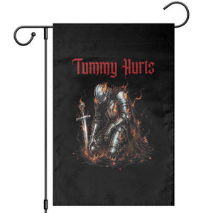 Tummy Hurts Garden Flag Funny Medieval Knight Dark Humor