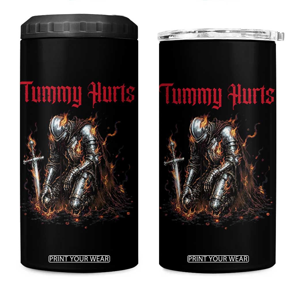 Tummy Hurts 4 in 1 Can Cooler Tumbler Funny Medieval Knight Dark Humor TS14 One Size: 16 oz Black Print Your Wear
