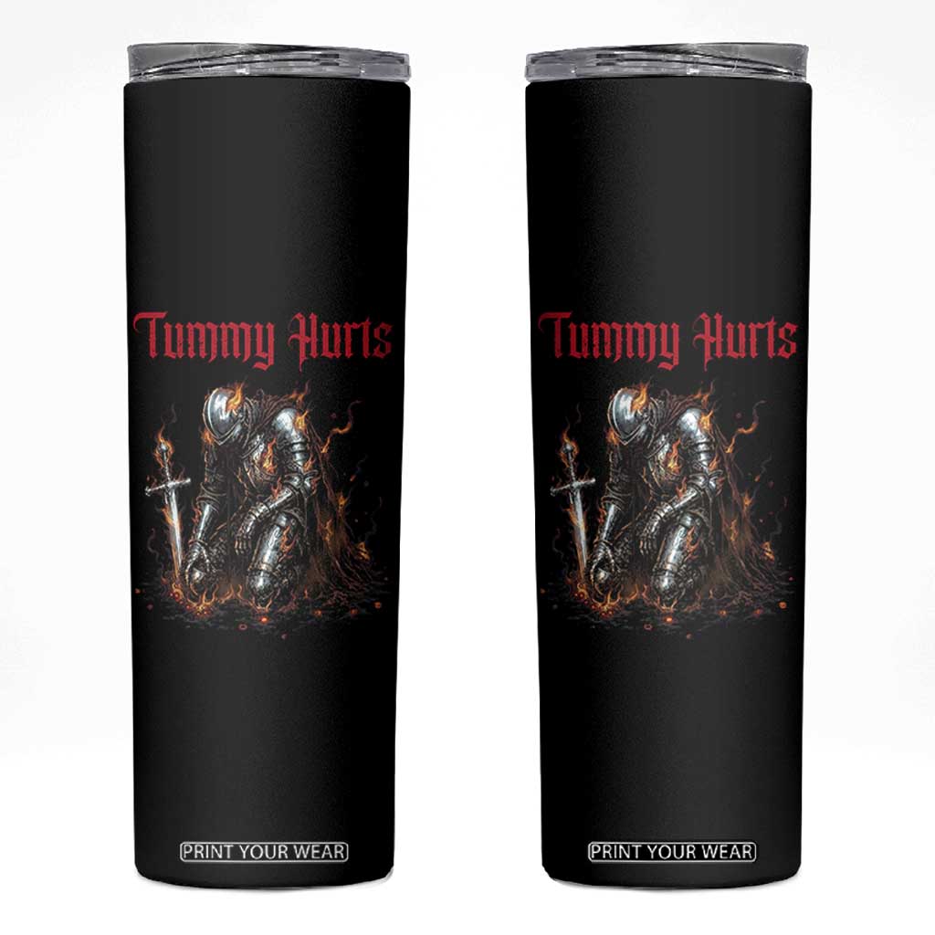 Tummy Hurts Skinny Tumbler Funny Medieval Knight Dark Humor TS14 Black Print Your Wear