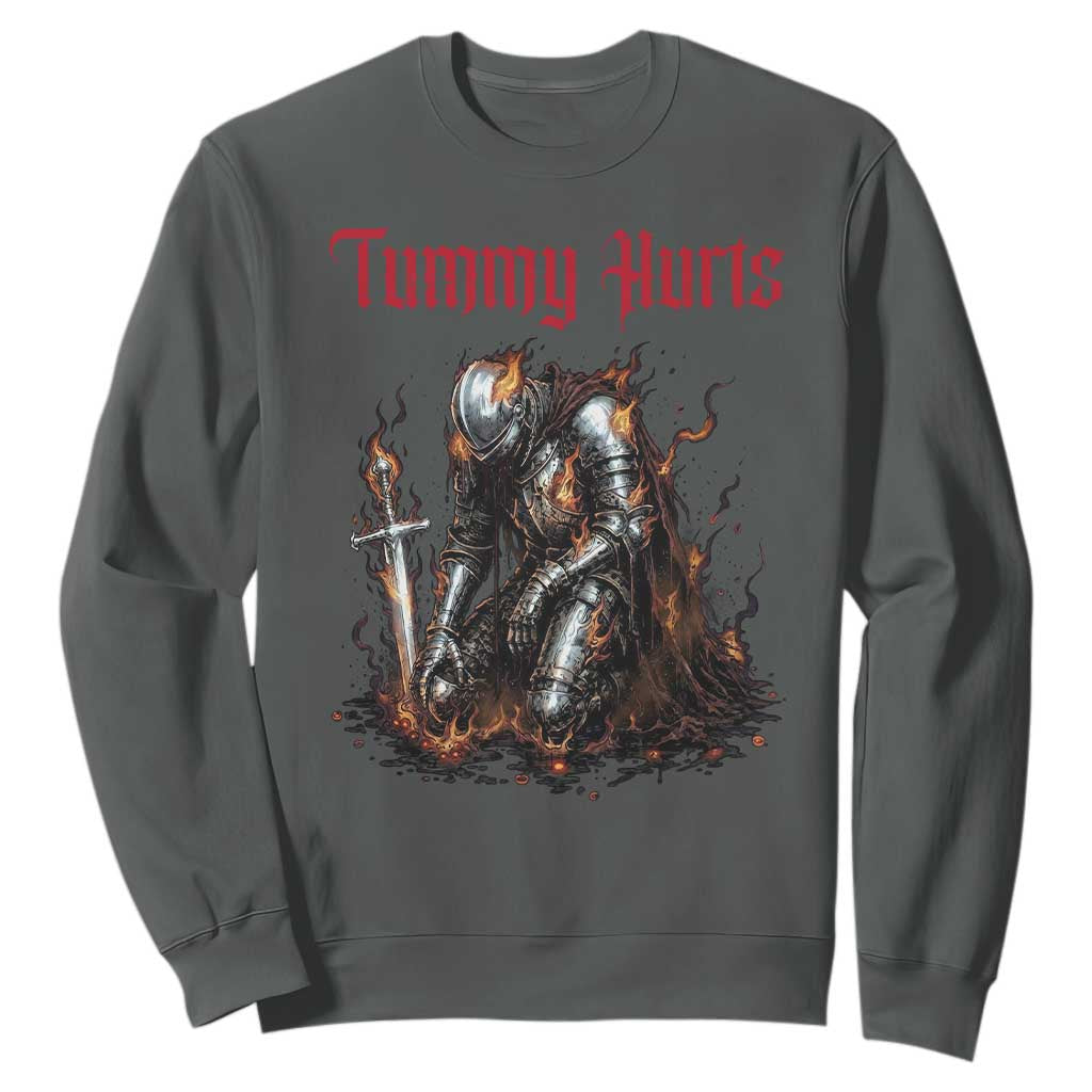 Tummy Hurts Sweatshirt Funny Medieval Knight Dark Humor