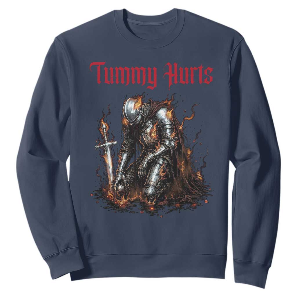 Tummy Hurts Sweatshirt Funny Medieval Knight Dark Humor