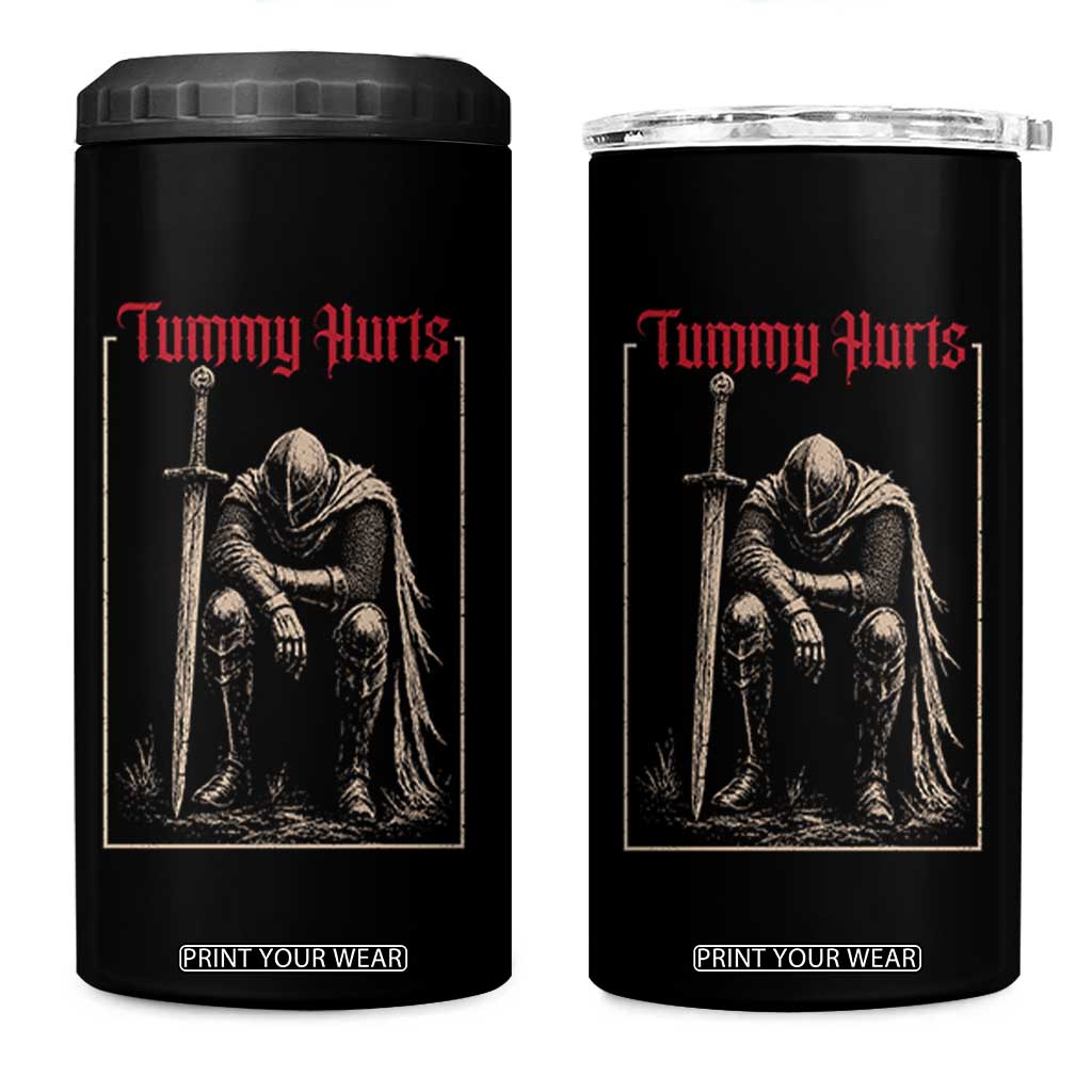 Tummy Hurts 4 in 1 Can Cooler Tumbler Funny Medieval Knight Dark Meme TS14 One Size: 16 oz Black Print Your Wear