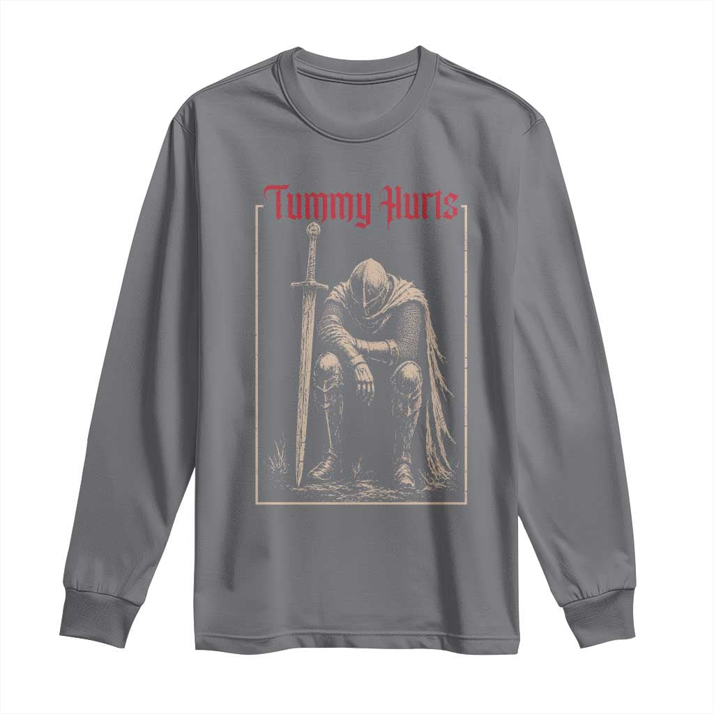 Tummy Hurts Long Sleeve Shirt Funny Medieval Knight Dark Meme